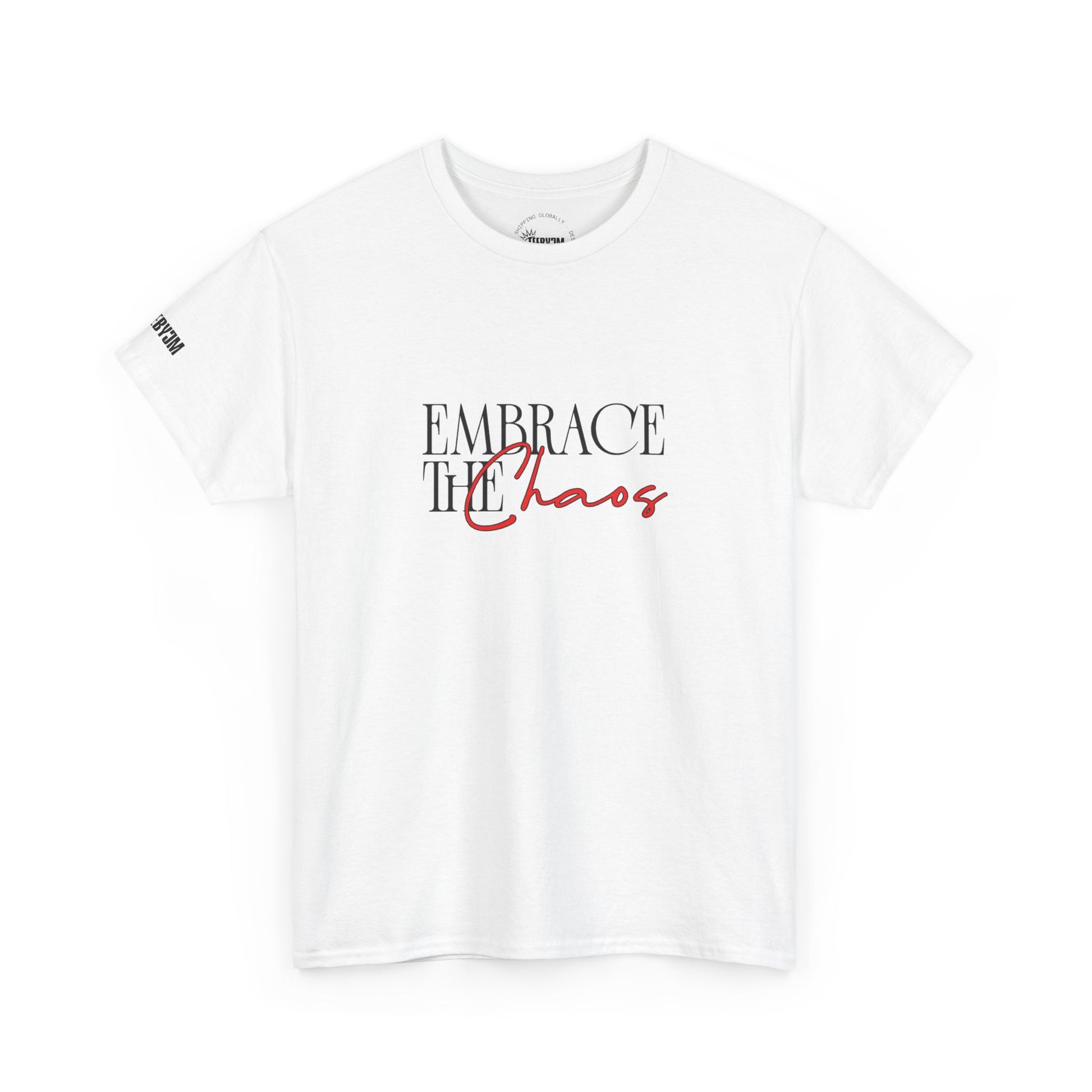 Embrace the Chaos Tee