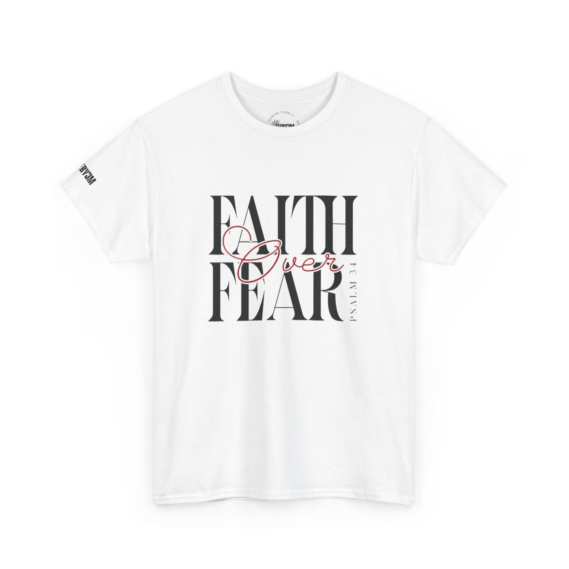 Faith Over Fear Tee